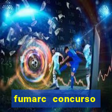 fumarc concurso betim 2024